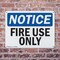 Signmission Fire Use Only OSHA Notice Sign, Plastic, 10in W x 7in L, 2PK OS-2PACK-NS-P-710-L-12709 - alternate 2